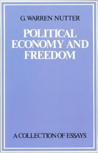 Stock image for Political Economy and Freedom : a Collection of Essays for sale by Manchester By The Book