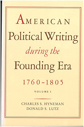 9780865970380: American Political Writing During the Founding Era, 1760-1805