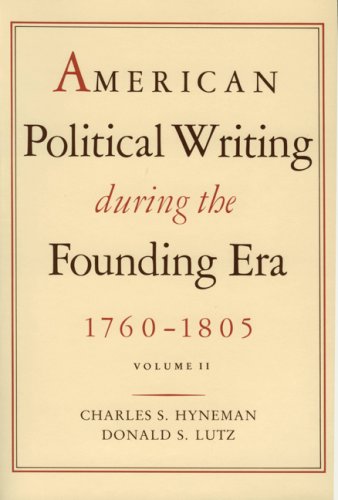 Stock image for American Political Writing During the Founding Era, 1760-1805, Vol. 2 for sale by Front Cover Books