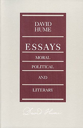 Beispielbild fr David Hume: Essays: Moral, Political and Literary zum Verkauf von Anybook.com