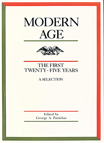 9780865970618: Modern Age: The First Twenty-Five Years: A Selection