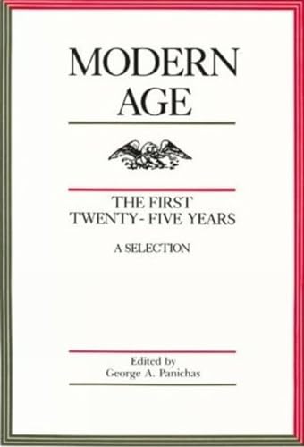 Stock image for Modern Age: The First Twenty-Five Years: A Selection for sale by HPB-Red