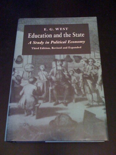 Beispielbild fr Education & the State, 3rd Edition: A Study in Political Economy zum Verkauf von WorldofBooks