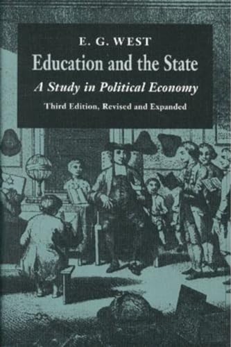 Stock image for Education and the State: A Study in Political Economy for sale by BooksRun