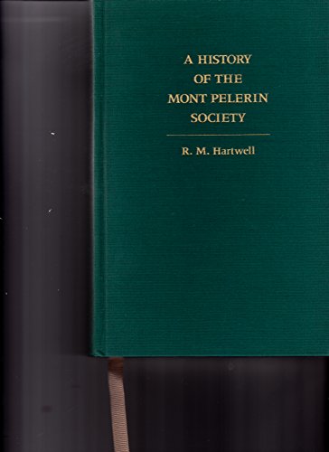 9780865971363: HISTORY OF THE MONT PELERIN SOCIETY, A