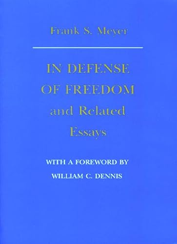 Imagen de archivo de In Defense of Freedom and Related Essays a la venta por SecondSale