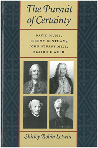 9780865971943: Pursuit of Certainty: David Hulme, Jeremy Bentham, Joh Stuart Mill & Beatrice Webb