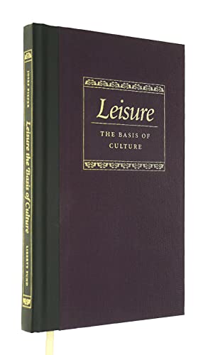 9780865972100: Leisure the Basis of Culture