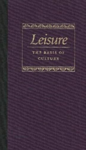 9780865972100: Leisure the Basis of Culture