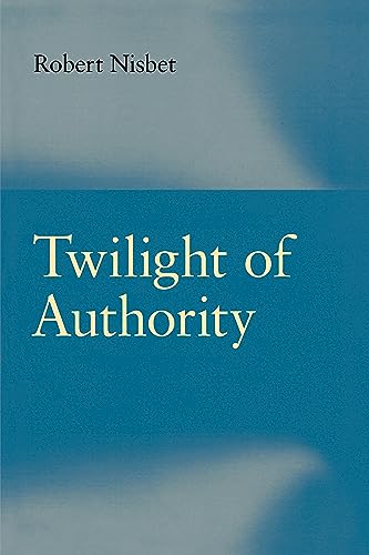 Beispielbild fr Twilight of Authority zum Verkauf von Half Price Books Inc.