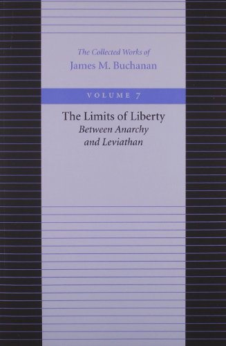 9780865972261: Limits of Liberty -- Between Anarchy & Leviathan: Between Anarchy and Leviathan: 07 (Collected Works of James M. Buchanan)