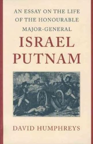 Beispielbild fr An Essay on the Life of the Honourable Major-General Israel Putnam zum Verkauf von ThriftBooks-Dallas