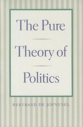 9780865972650: Pure Theory of Politics