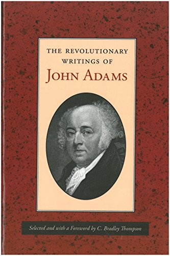 Beispielbild fr The Revolutionary Writings of John Adams zum Verkauf von Argosy Book Store, ABAA, ILAB