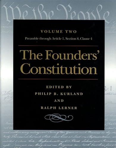 Beispielbild fr The Founders' Constitution: The Preamble Through Article 1, Section 8, Clause 4 zum Verkauf von ThriftBooks-Dallas