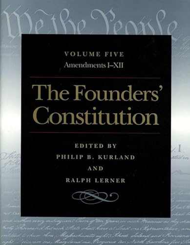 9780865973060: The Founders' Constitution: Amendments I-XII v. 5