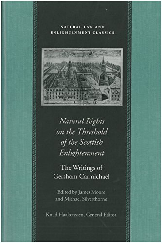 Imagen de archivo de Natural Rights on the Threshold of the Scottish Enlightenment : The Writings of Gershom Carmichael a la venta por Dream Books Co.