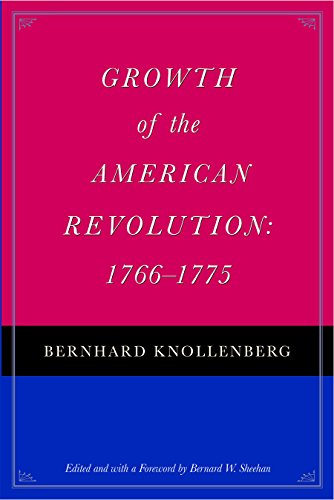 9780865974166: Growth of the American Revolution: 1766–1775