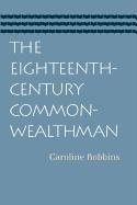 9780865974272: Eighteenth-Century Commonwealthman: Studies in the Transmission, Development, & Circumstance of English Liberal Thought from the Restoration of Charles II Until the War with the Thirteen Colonies