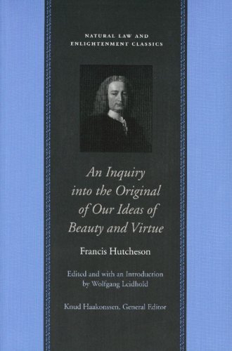 Stock image for INQUIRY INTO THE ORIGINAL OF OUR IDEAS OF BEAUTY AND VIRTUE, AN (Natural Law and Enlightenment Classics) for sale by Roundabout Books