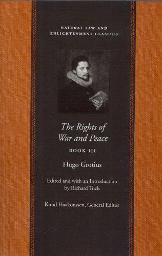 Imagen de archivo de The Rights of War and Peace Vol3 (Natural Law and Enlightenment Classics) a la venta por Wonder Book