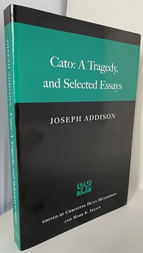 Stock image for Cato: A Tragedy, and Selected Essays for sale by SecondSale