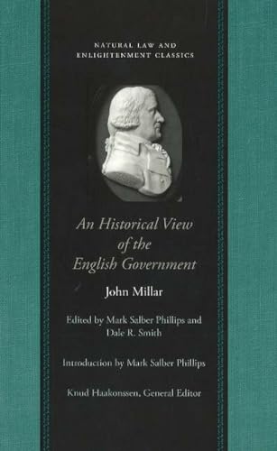 Stock image for An Historical View of the English Government: From the Settlement of the Saxons in Britain to the Revolution in 1688; in Four Volumes for sale by Revaluation Books