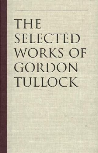 Imagen de archivo de The Calculus of Consent: Logical Foundations of Constitutional Democracy (The Selected Works of Gordon Tullock) a la venta por HPB-Red