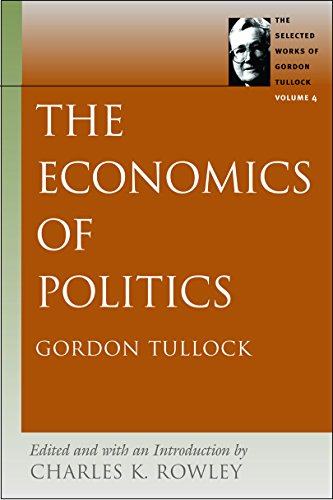 Imagen de archivo de The Economics of Politics (The Selected Works of Gordon Tullock) a la venta por BooksRun