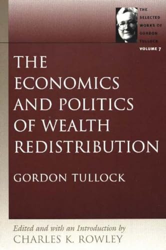 Stock image for The Economics and Politics of Wealth Redistribution for sale by ThriftBooks-Dallas