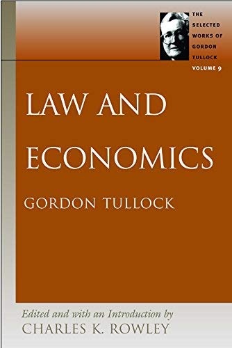 Law and Economics (The Selected Works of Gordon Tullock) (9780865975392) by Tullock, Gordon