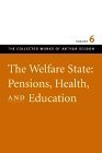Imagen de archivo de The Welfare State: Pensions, Health, and Education Vol 6 Vol. 6 a la venta por Better World Books: West