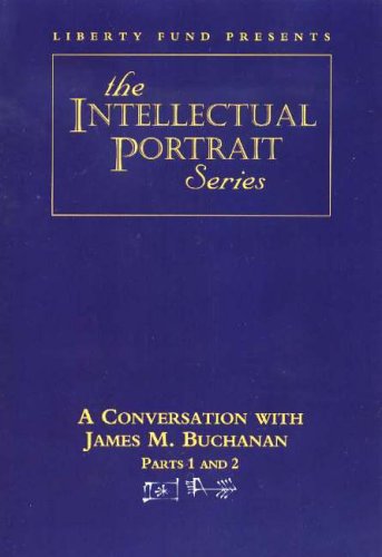 9780865975927: CONVERSATION WITH JAMES BUCHANAN DVDS: Parts 1 & 2 (The Intellectual Portrait)