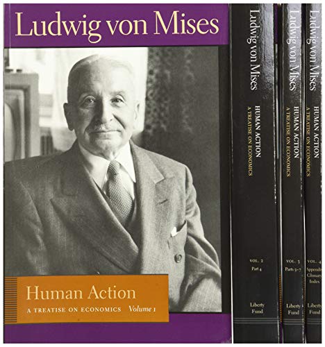 9780865976313: Human Action (4-Volume Set): A Treatise on Economics (Liberty Fund Library of the Works of Ludwig Von Mises)