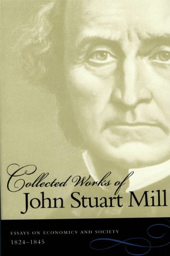 9780865976535: The Collected Works of John Stuart Mill : Vol. 4