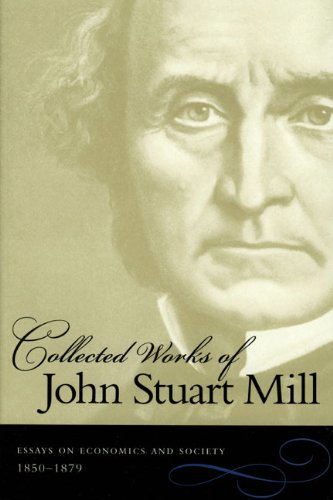 Stock image for Collected Works of John Stuart Mill Volume 5: Essays on Economics and Society for sale by JPH Books