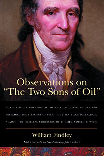 9780865976672: Observations on “The Two Sons of Oil”: Containing a Vindication of the American Constitutions and Defending the Blessings of Religious Liberty and ... Strictures of the Rev. Samuel B. Wylie
