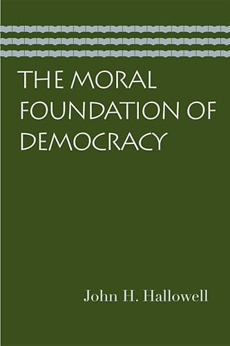 Beispielbild fr Moral Foundation of Democracy zum Verkauf von WorldofBooks