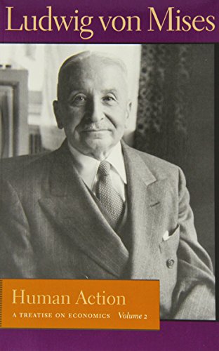 Beispielbild fr Human Action: A Treatise on Economics (Liberty Fund Library of the Works of Ludwig Von Mises) zum Verkauf von WorldofBooks