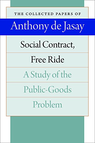 Beispielbild fr Social Contract, Free Ride: A Study of the Public-Goods Problem zum Verkauf von ThriftBooks-Atlanta