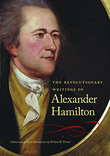 Stock image for The Revolutionary Writings of Alexander Hamilton for sale by SecondSale