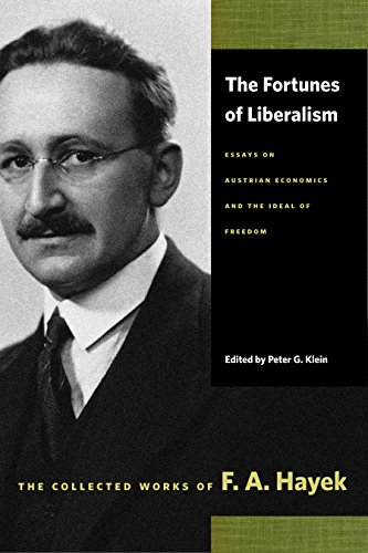 Beispielbild fr The Fortunes of Liberalism: Essays on Austrian Economics and the Ideal of Freedom (The Collected Works of F. A. Hayek) zum Verkauf von Books From California