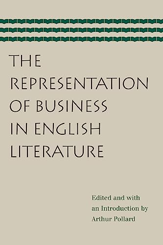 Stock image for The Representation of Business in English Literature for sale by HPB Inc.