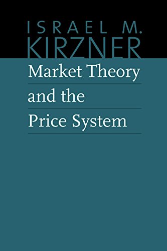 9780865977594: Market Theory & the Price System (The Collected Works of Israel M. Kirzner)