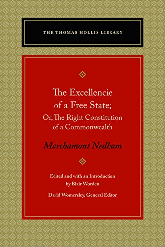 9780865978089: Excellencie of a Free State: Or, the Right Constitution of a Commonwealth (The Thomas Hollis Library)