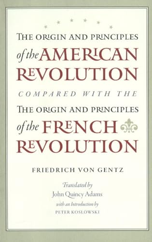 Stock image for The Origin and Principles of the American Revolution, Compared with the Origin and Principles of the French Revolution for sale by HPB-Diamond