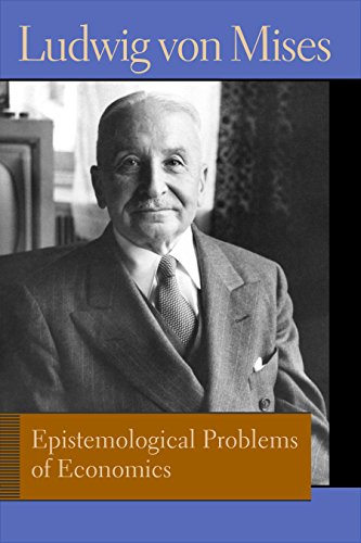 Beispielbild für Epistemological Problems of Economics (Liberty Fund Library of the Works of Ludwig Von Mises) zum Verkauf von WorldofBooks