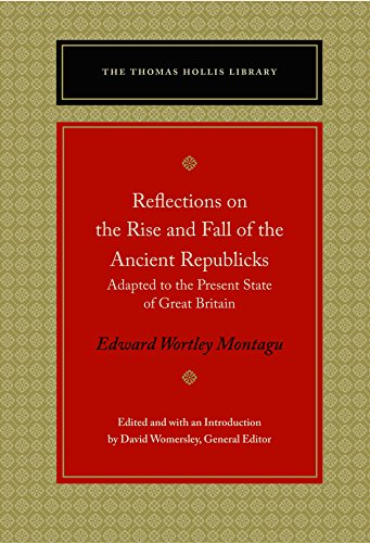 Beispielbild fr Reflections on the Rise and Fall of the Ancient Republicks (Thomas Hollis Library) zum Verkauf von HPB-Red