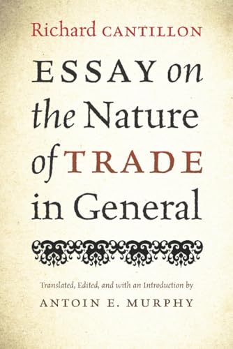 9780865978751: Essay on the Nature of Trade in General