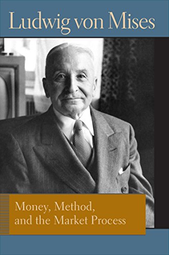 Stock image for Money, Method, and the Market Process: Essays by Ludwig von Mises (Liberty Fund Library of the Works of Ludwig von Mises) for sale by HPB-Red